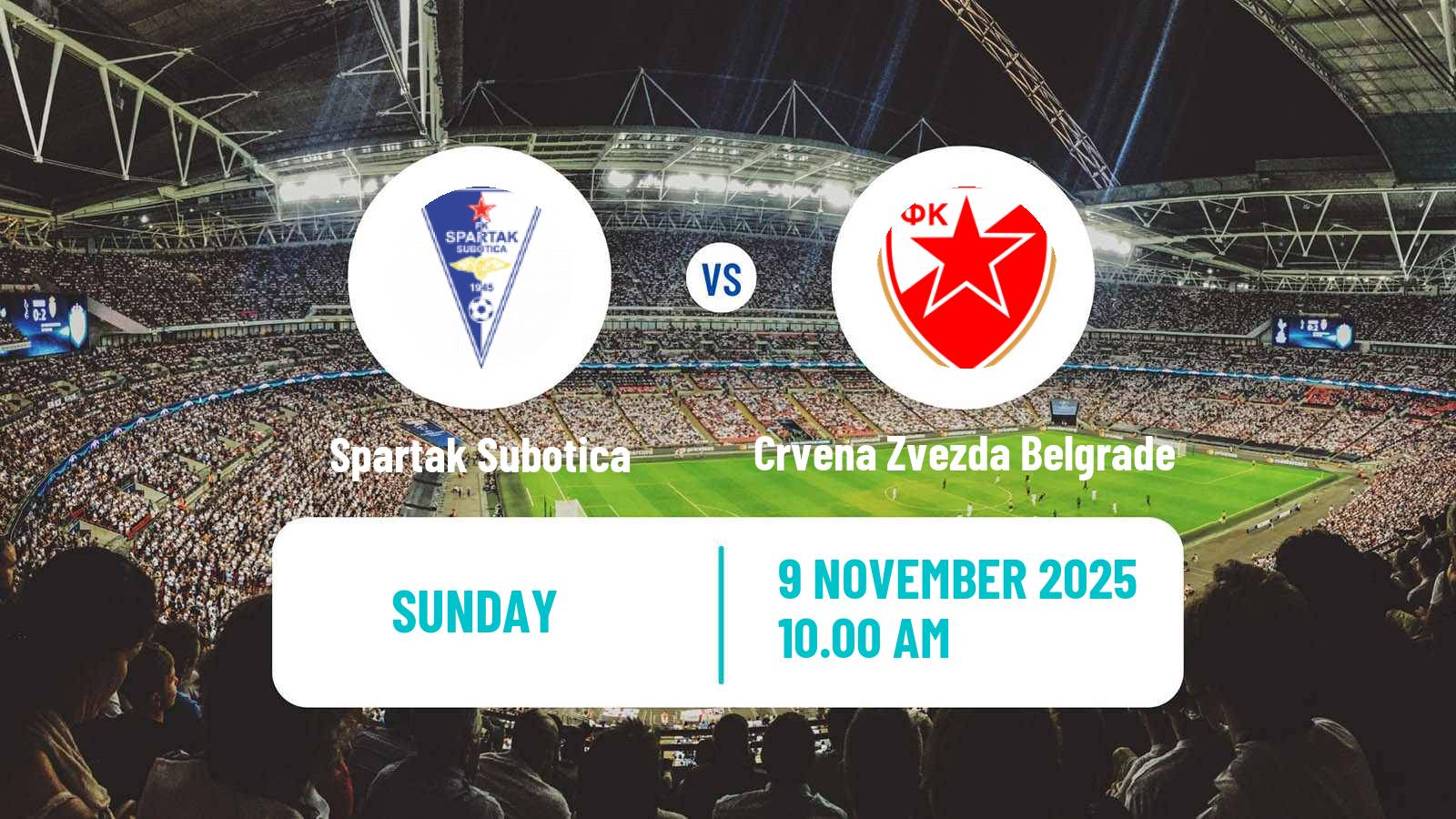 Football Serbian Superliga Spartak Subotica - Crvena Zvezda Belgrade