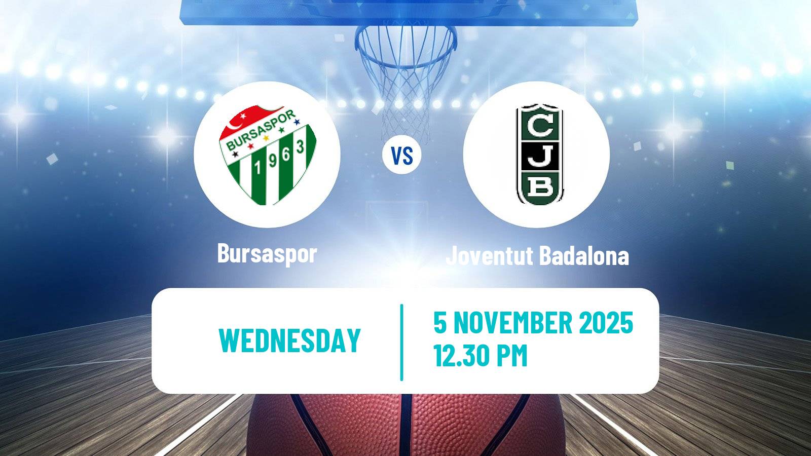 Basketball Champions League Basketball Bursaspor - Joventut Badalona