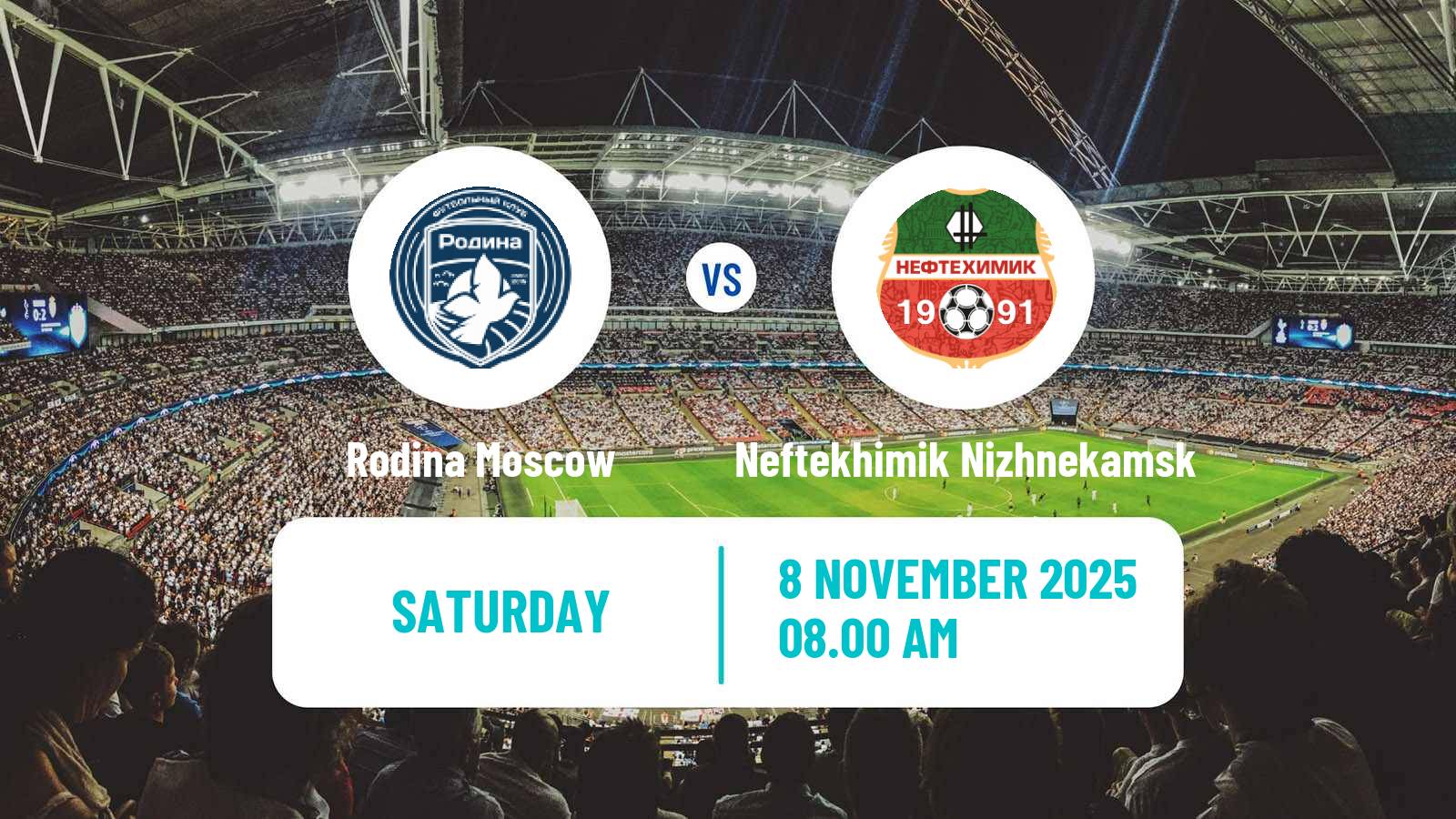 Football Russian FNL Rodina Moscow - Neftekhimik Nizhnekamsk