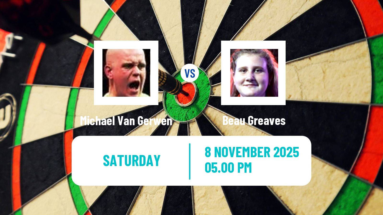 Darts Grand Slam Michael Van Gerwen - Beau Greaves