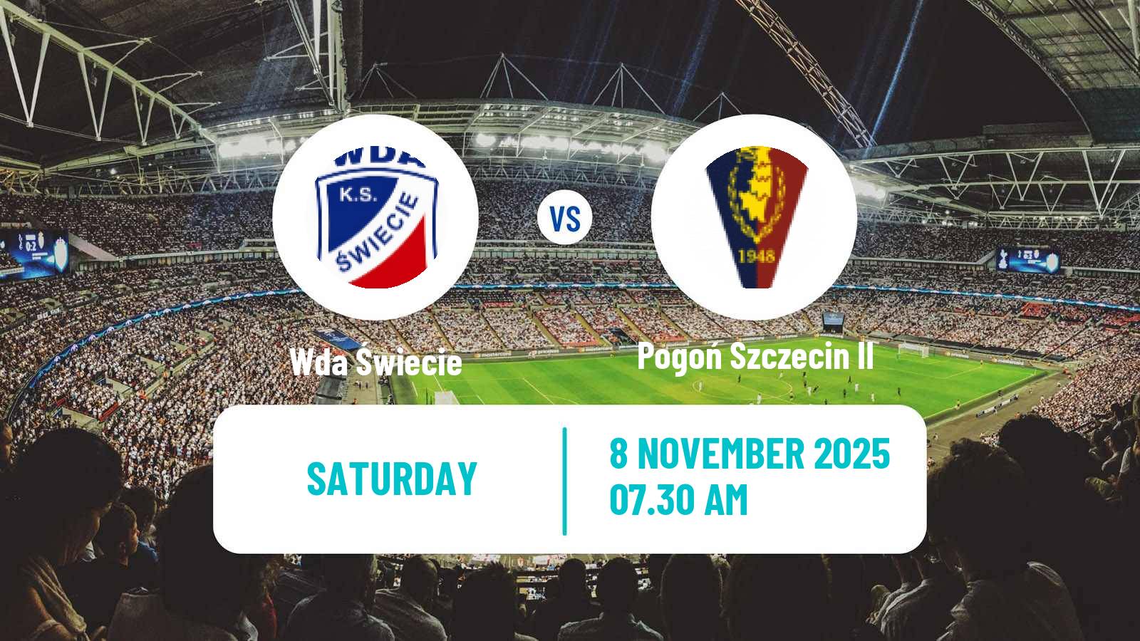 Football Polish Division 3 - Group II Wda Świecie - Pogoń Szczecin II