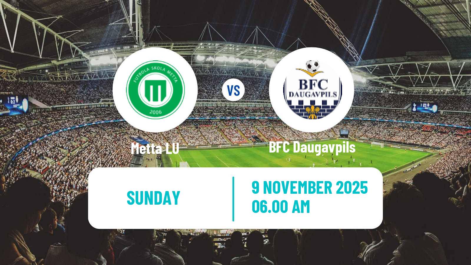 Football Latvian Virsliga Metta LU - BFC Daugavpils
