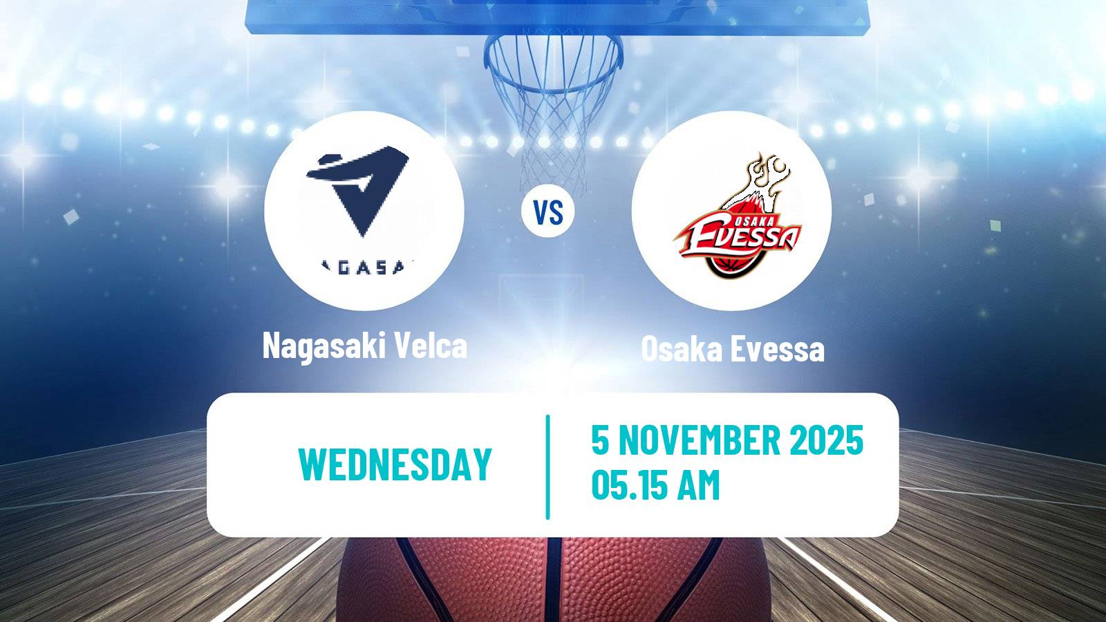 Basketball BJ League Nagasaki Velca - Osaka Evessa