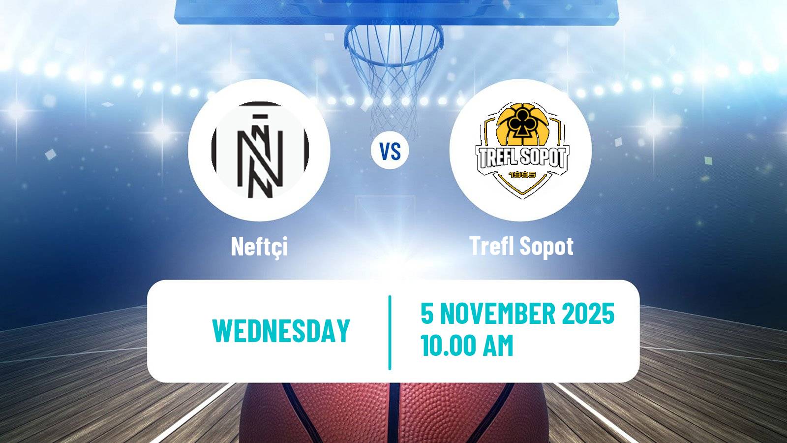 Basketball FIBA Europe Cup Neftçi - Trefl Sopot