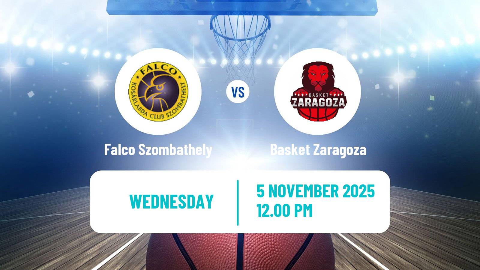Basketball FIBA Europe Cup Falco Szombathely - Basket Zaragoza