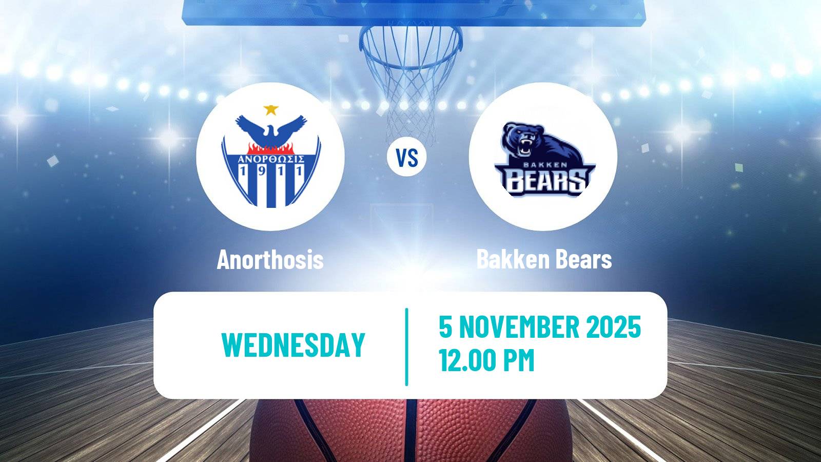 Basketball FIBA Europe Cup Anorthosis - Bakken Bears