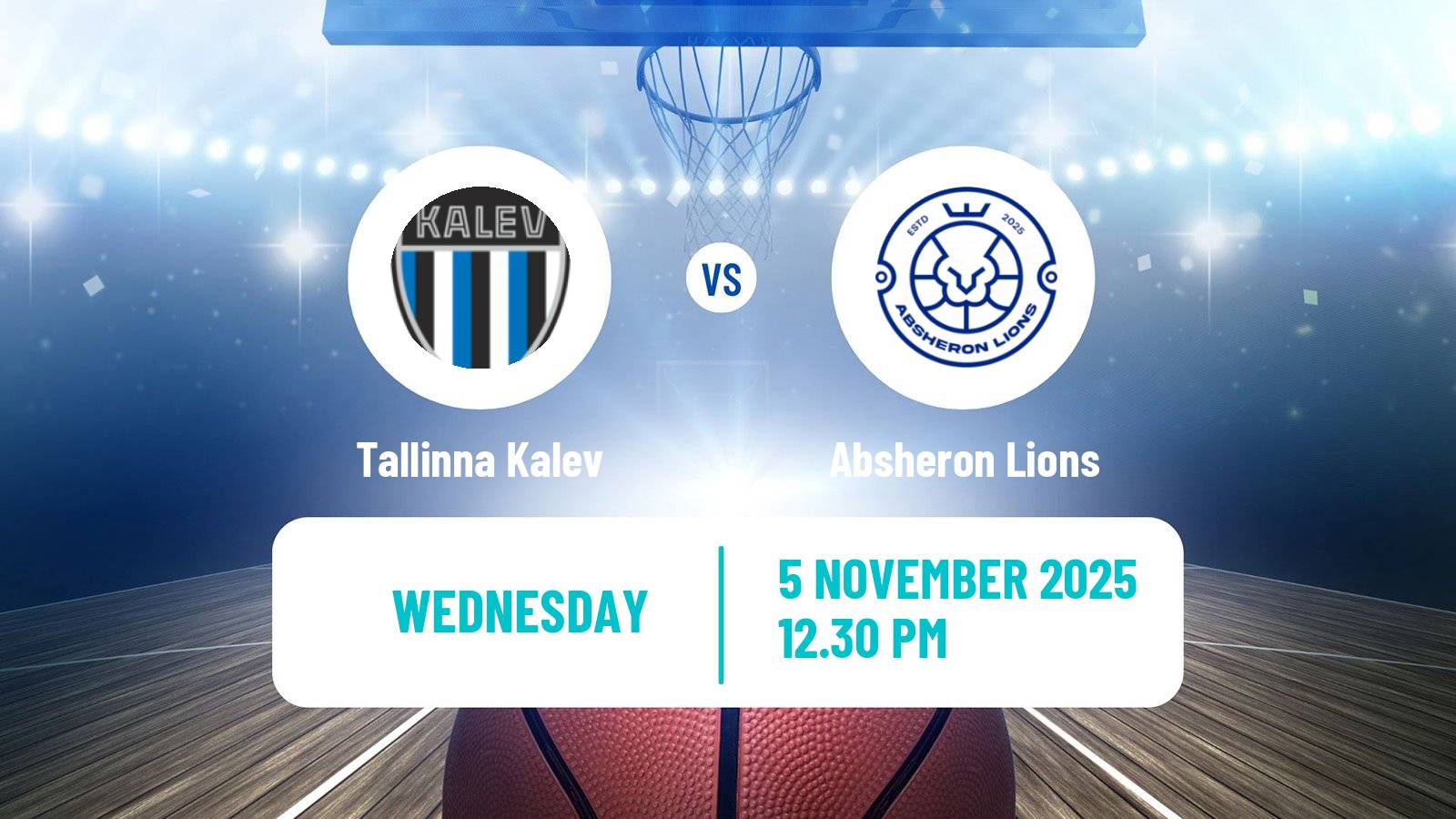 Basketball FIBA Europe Cup Tallinna Kalev - Absheron Lions
