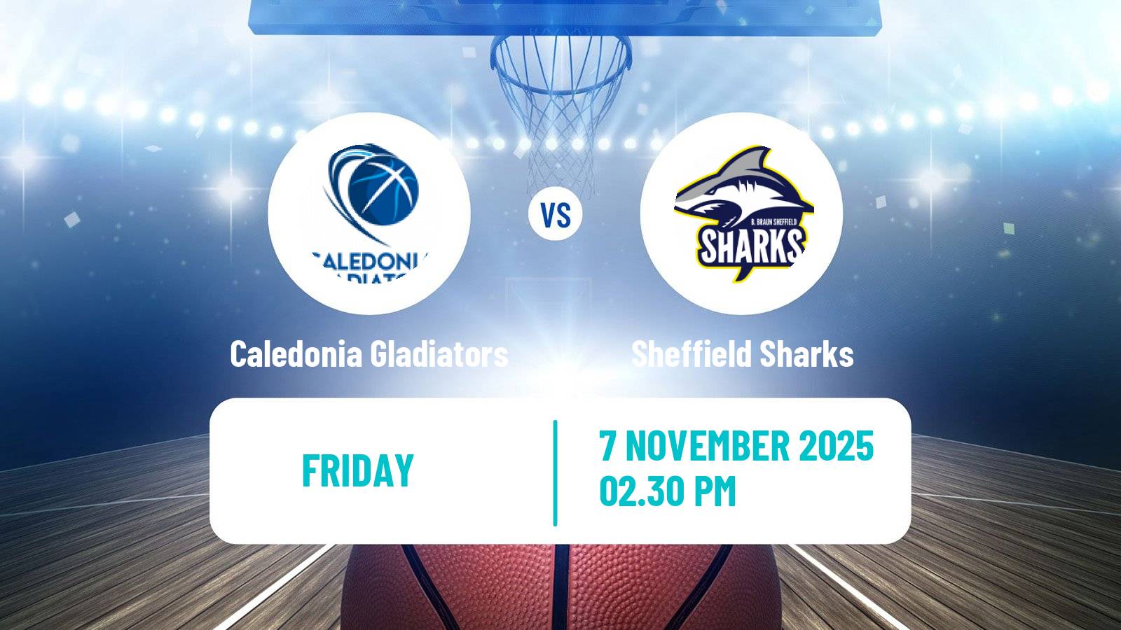 Basketball British Basketball League Caledonia Gladiators - Sheffield Sharks