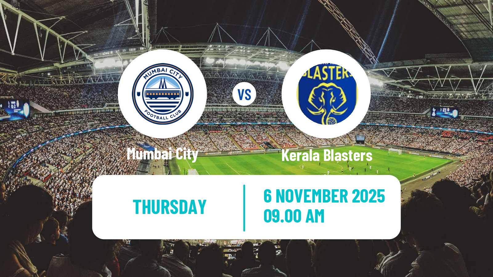 Football Indian Hero Super Cup Mumbai City - Kerala Blasters