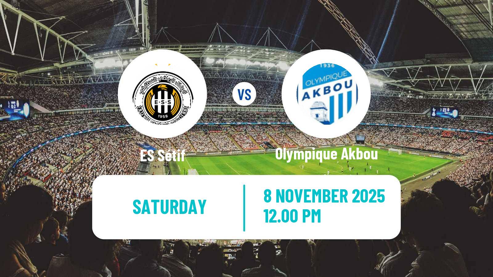 Football Algerian Ligue 1 ES Sétif - Olympique Akbou