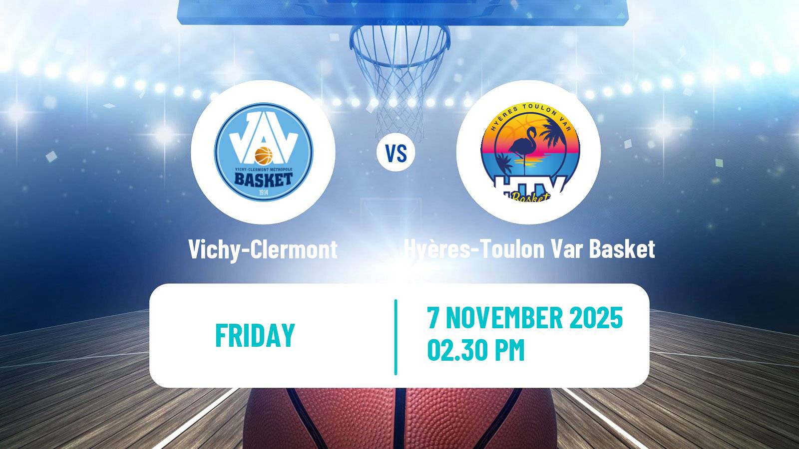 Basketball French LNB Pro B Vichy-Clermont - Hyères-Toulon Var Basket