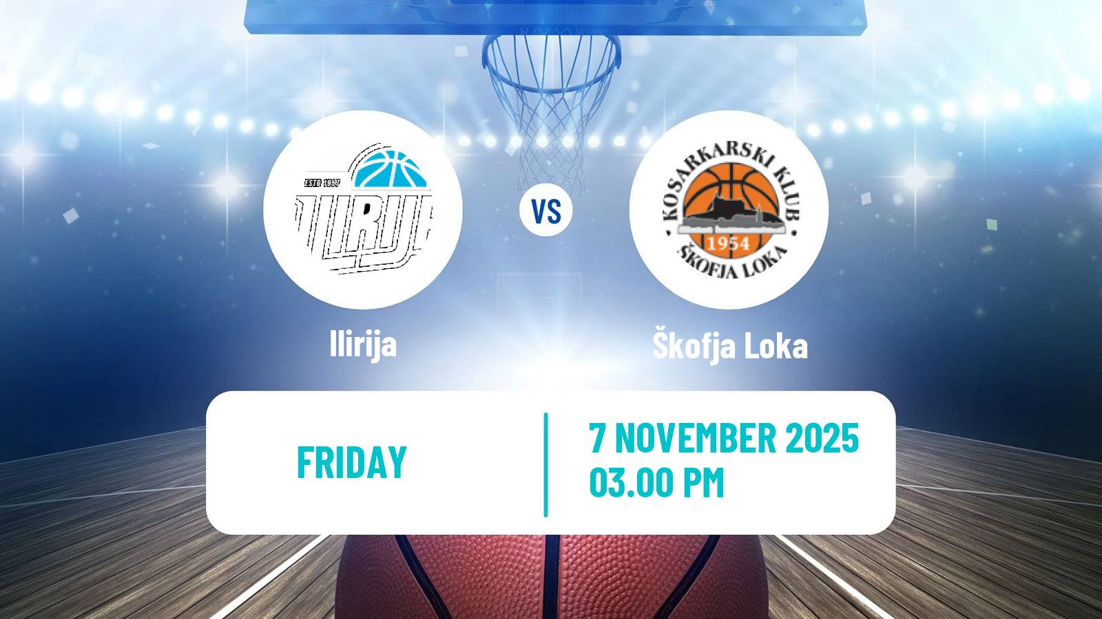 Basketball Slovenian Liga Basketball Women Ilirija - Škofja Loka