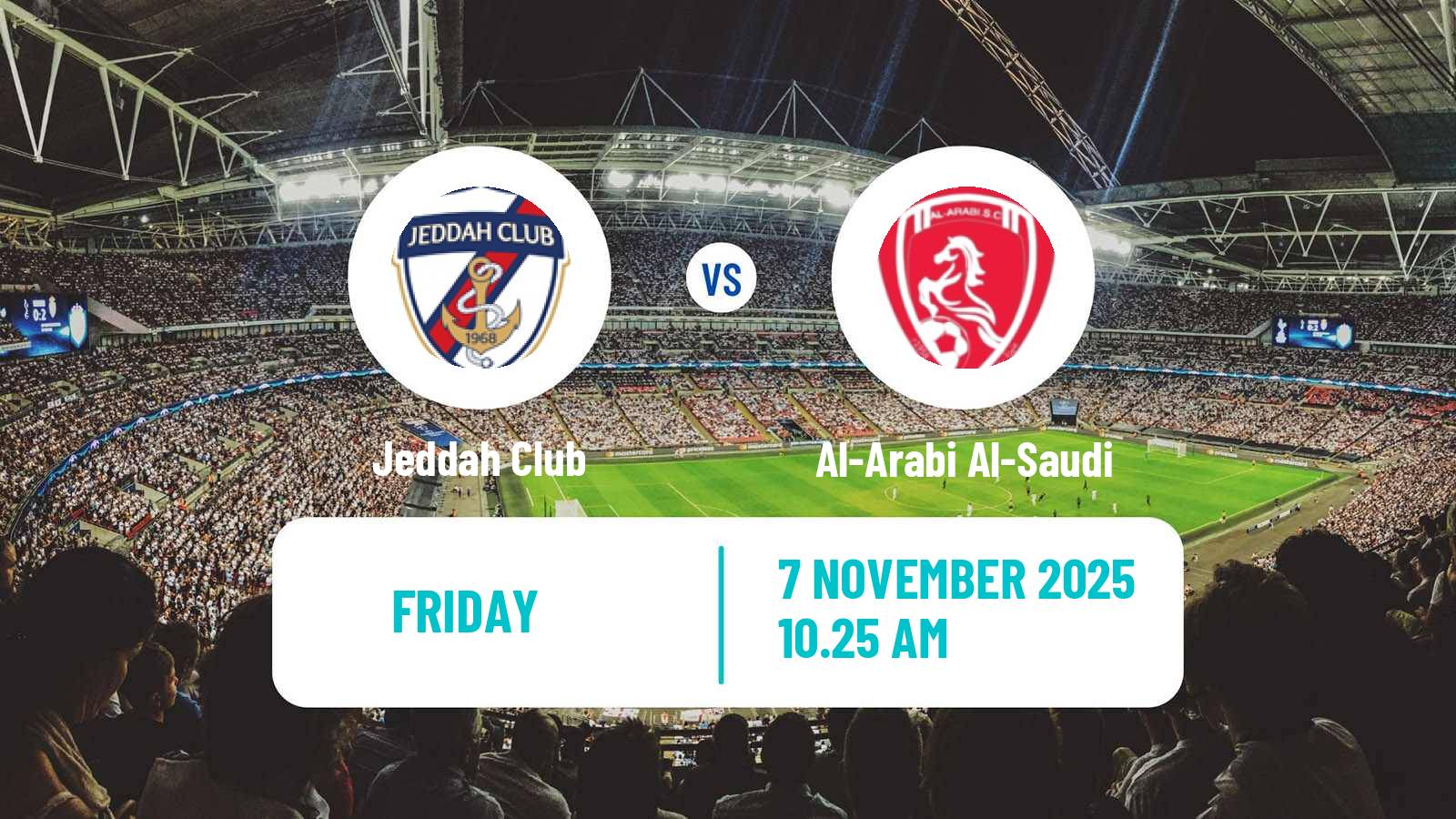 Football Saudi Division 1 Jeddah - Al-Arabi Al-Saudi