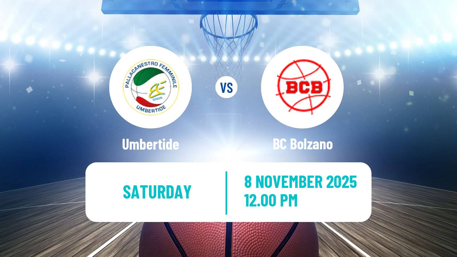 Basketball Serie A2 Basketball Women Group B Umbertide - BC Bolzano