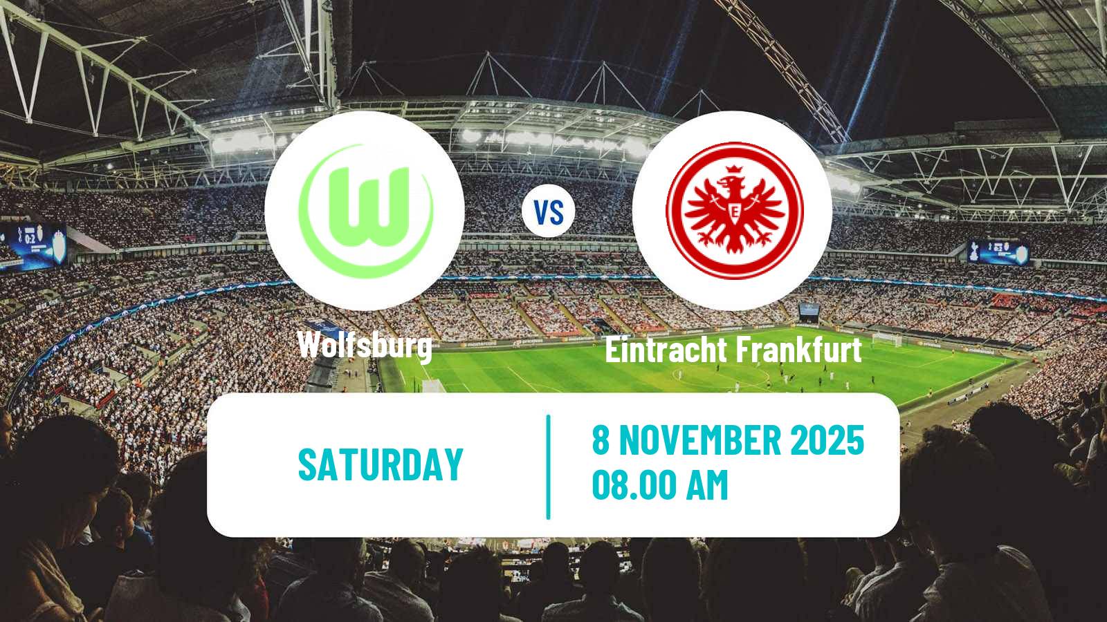 Football German Bundesliga Women Wolfsburg - Eintracht Frankfurt