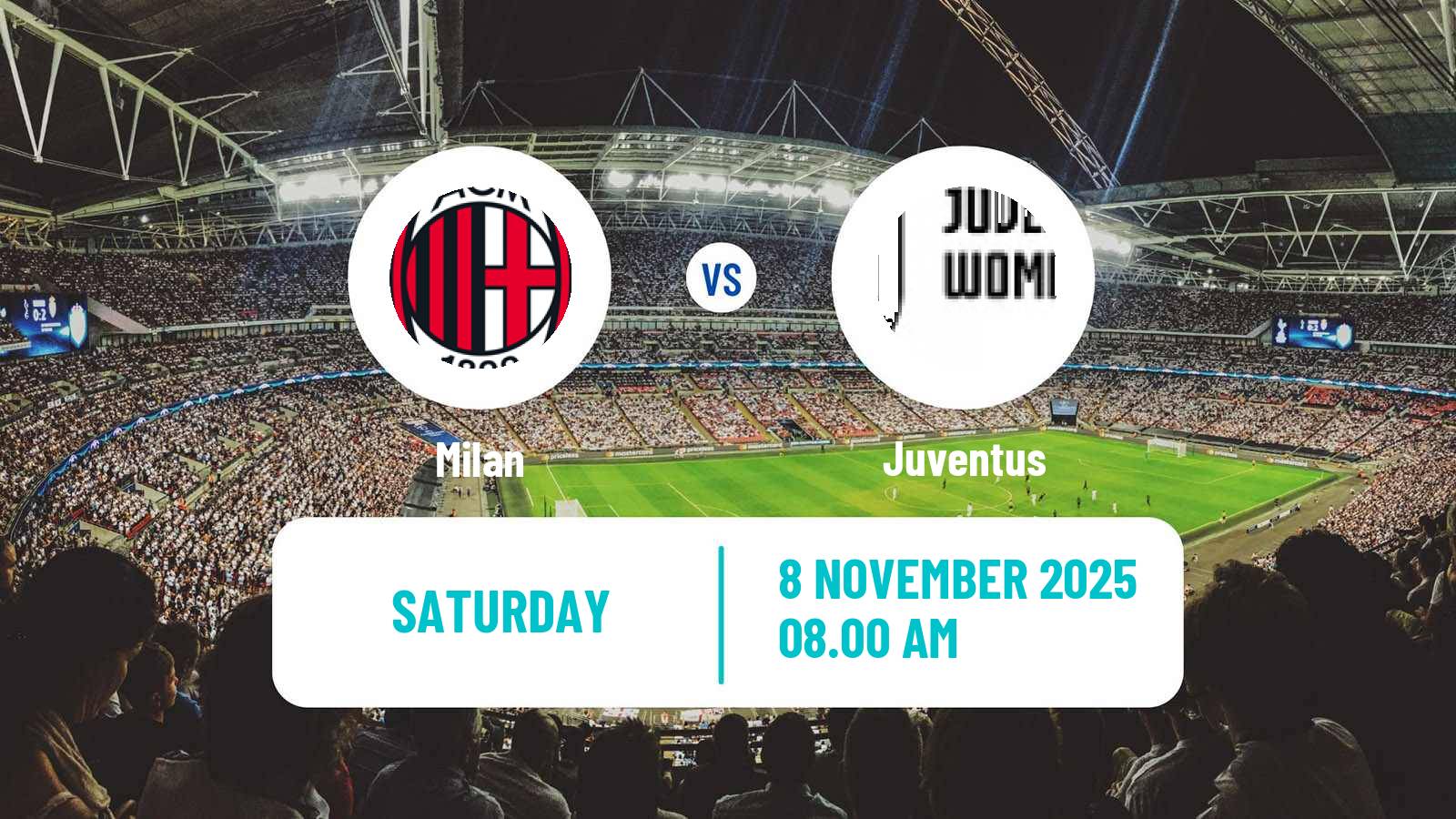 Football Italian Serie A Women Milan - Juventus