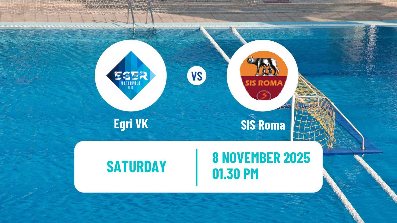 Water polo Champions League Water Polo Women Egri VK - SIS Roma