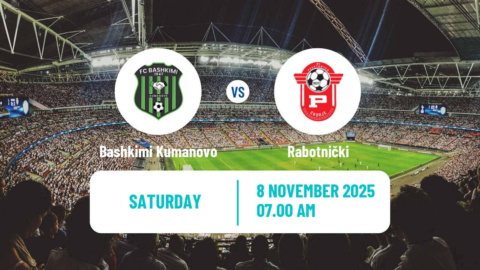 Football North Macedonian 1 MFL Bashkimi Kumanovo - Rabotnički