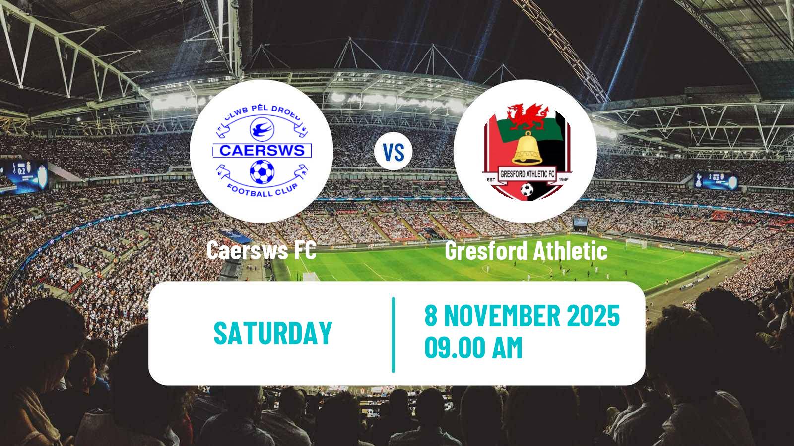 Football Welsh Cymru North Caersws - Gresford Athletic