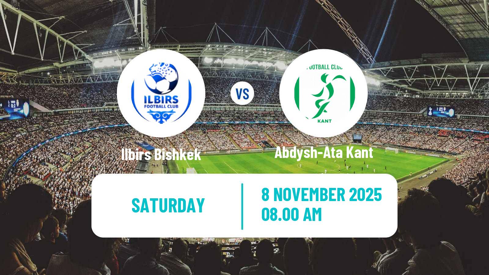 Football Kyrgyzstan Premier Liga Ilbirs Bishkek - Abdysh-Ata Kant