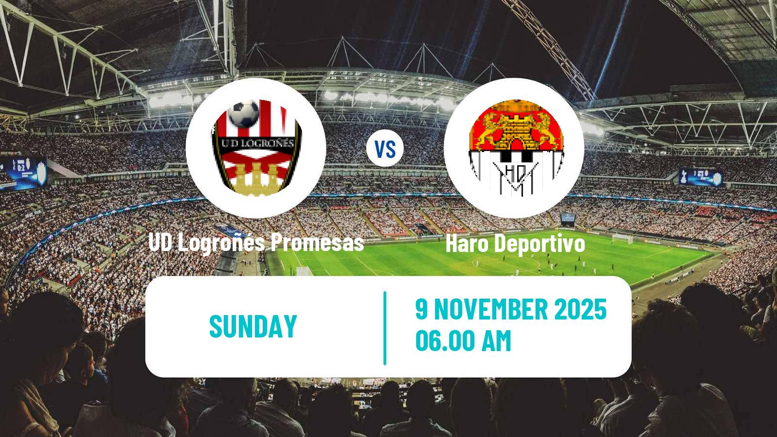 Football Spanish Tercera RFEF - Group 16 UD Logroñés Promesas - Haro Deportivo