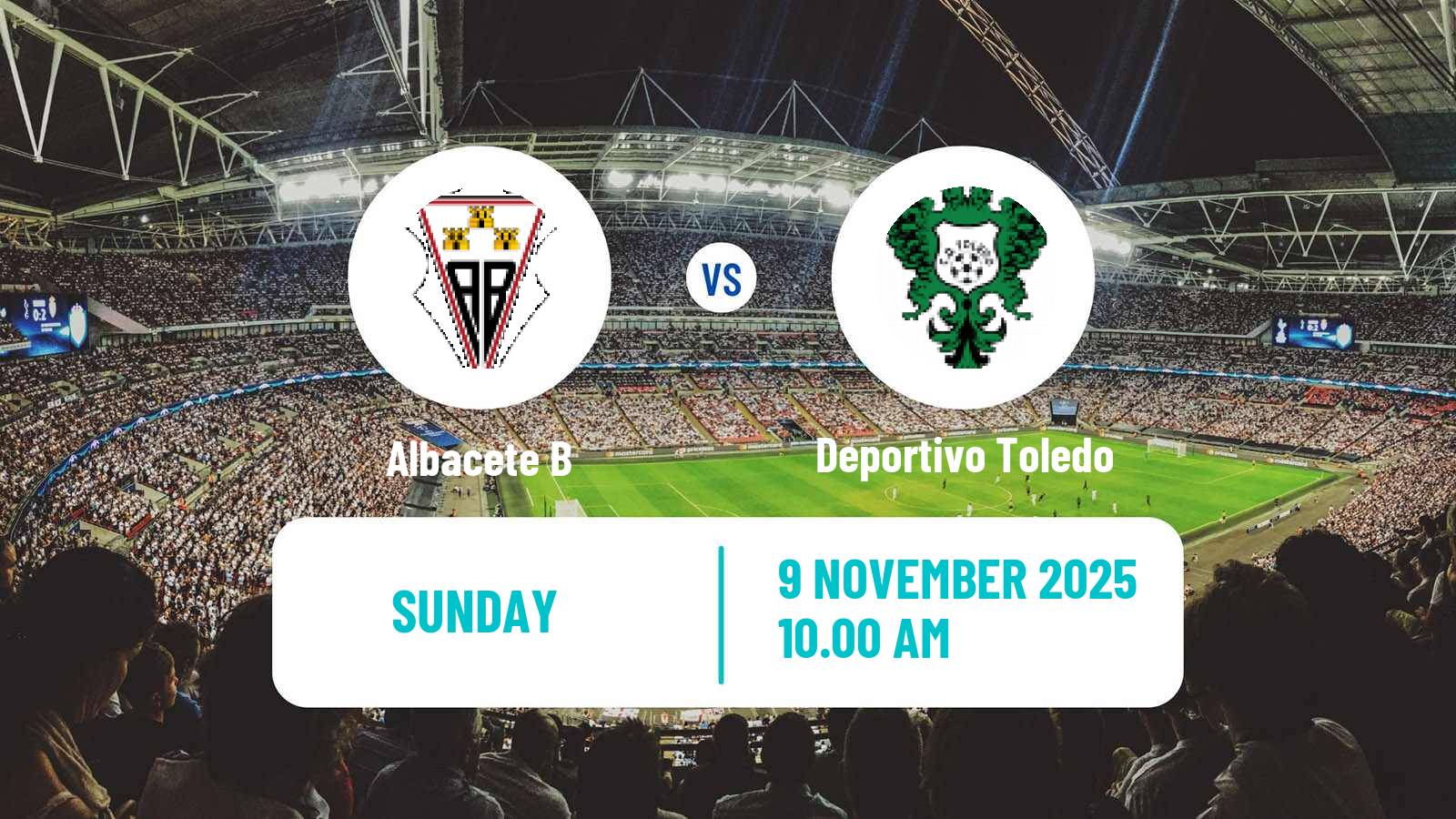 Football Spanish Tercera RFEF - Group 18 Albacete B - Deportivo Toledo