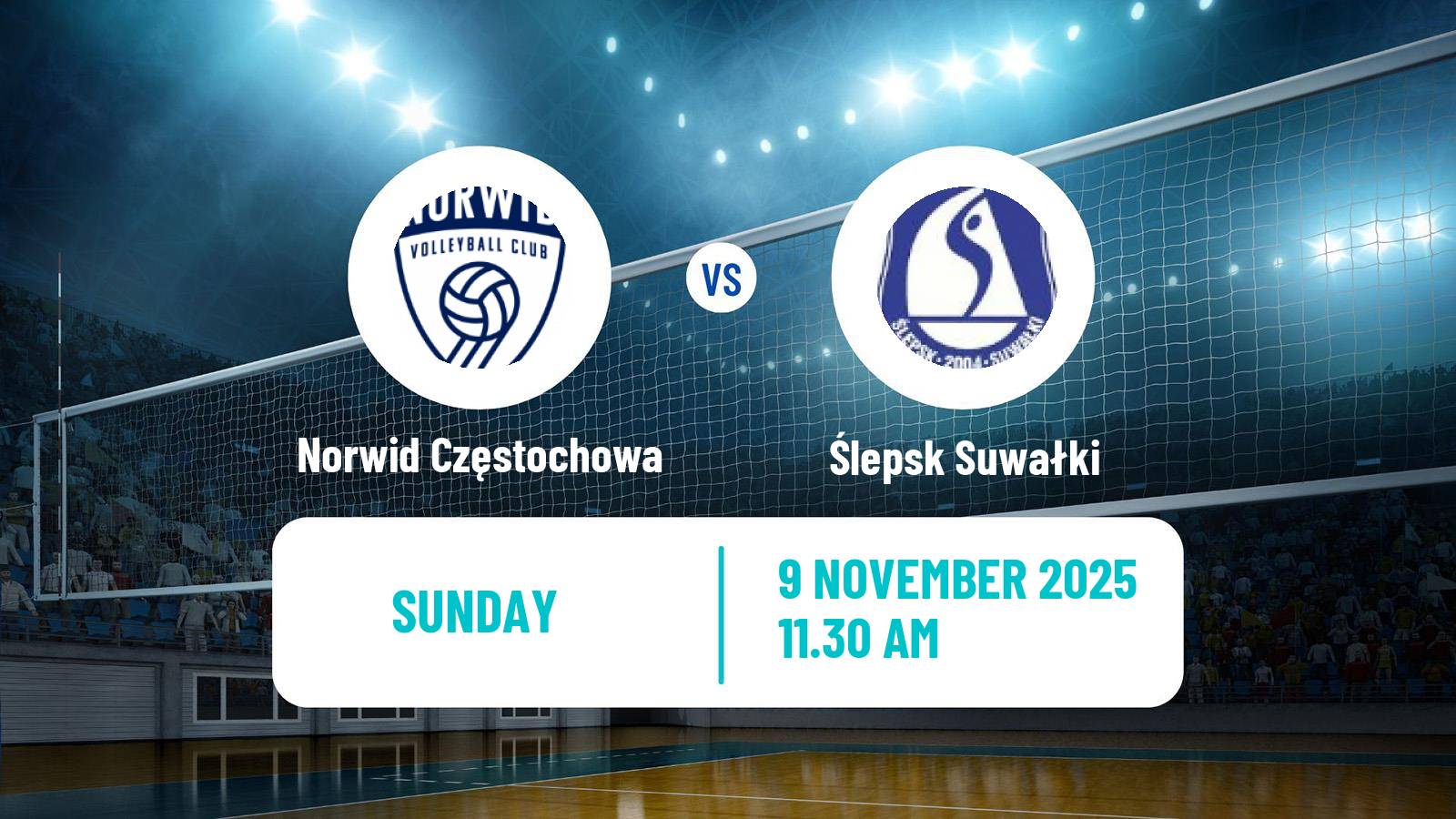 Volleyball Polish PlusLiga Norwid Częstochowa - Ślepsk Suwałki