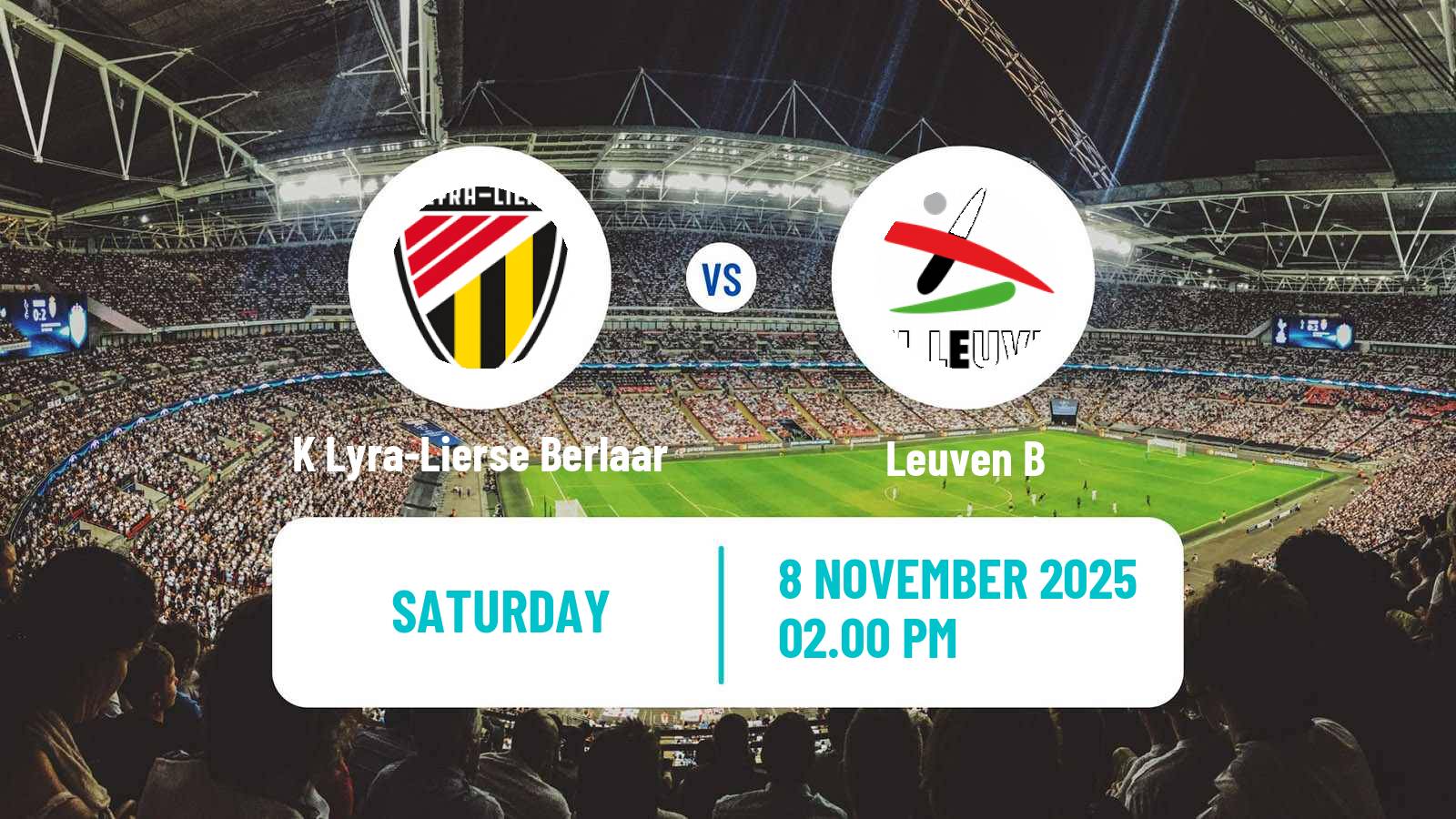 Football Belgian National Division 1 VV K Lyra-Lierse Berlaar - Leuven B