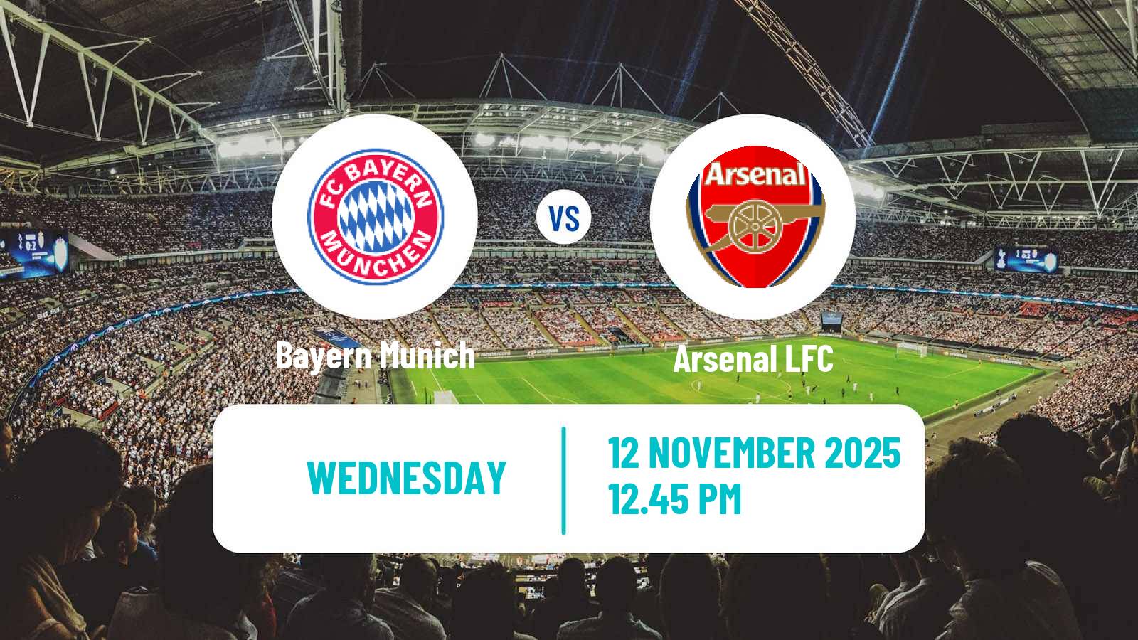 Football UEFA Champions League Women Bayern Munich - Arsenal LFC