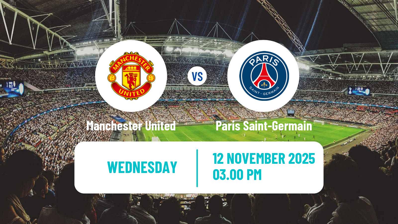 Football UEFA Champions League Women Manchester United - Paris Saint-Germain
