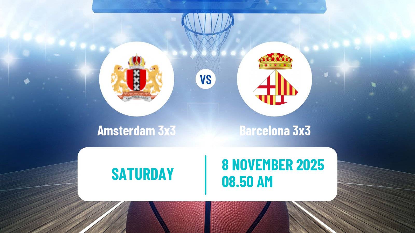 Basketball World Tour Bucharest 3x3 Amsterdam 3x3 - Barcelona 3x3