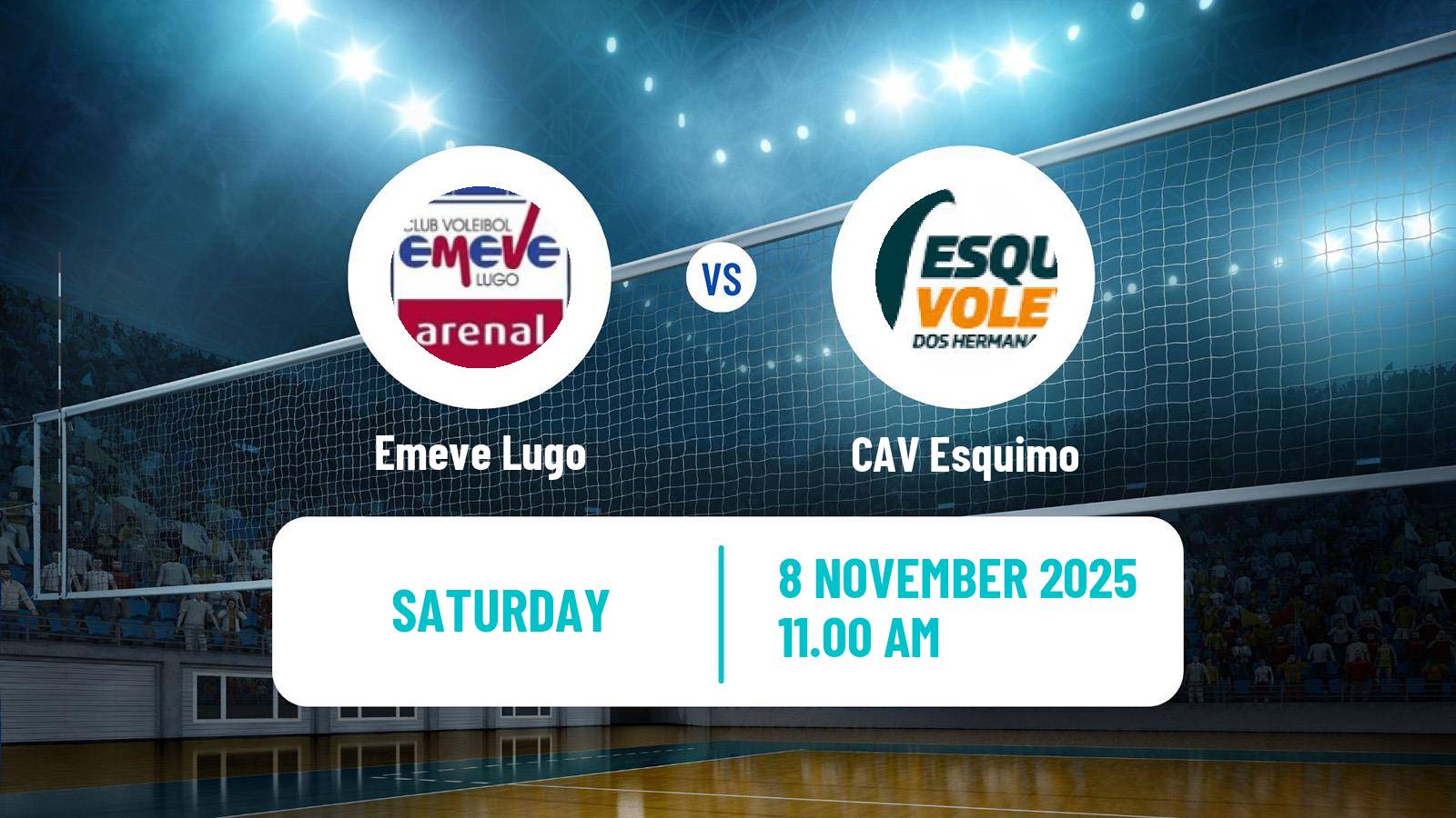 Volleyball Spanish SuperLiga Volleyball Women Emeve Lugo - CAV Esquimo