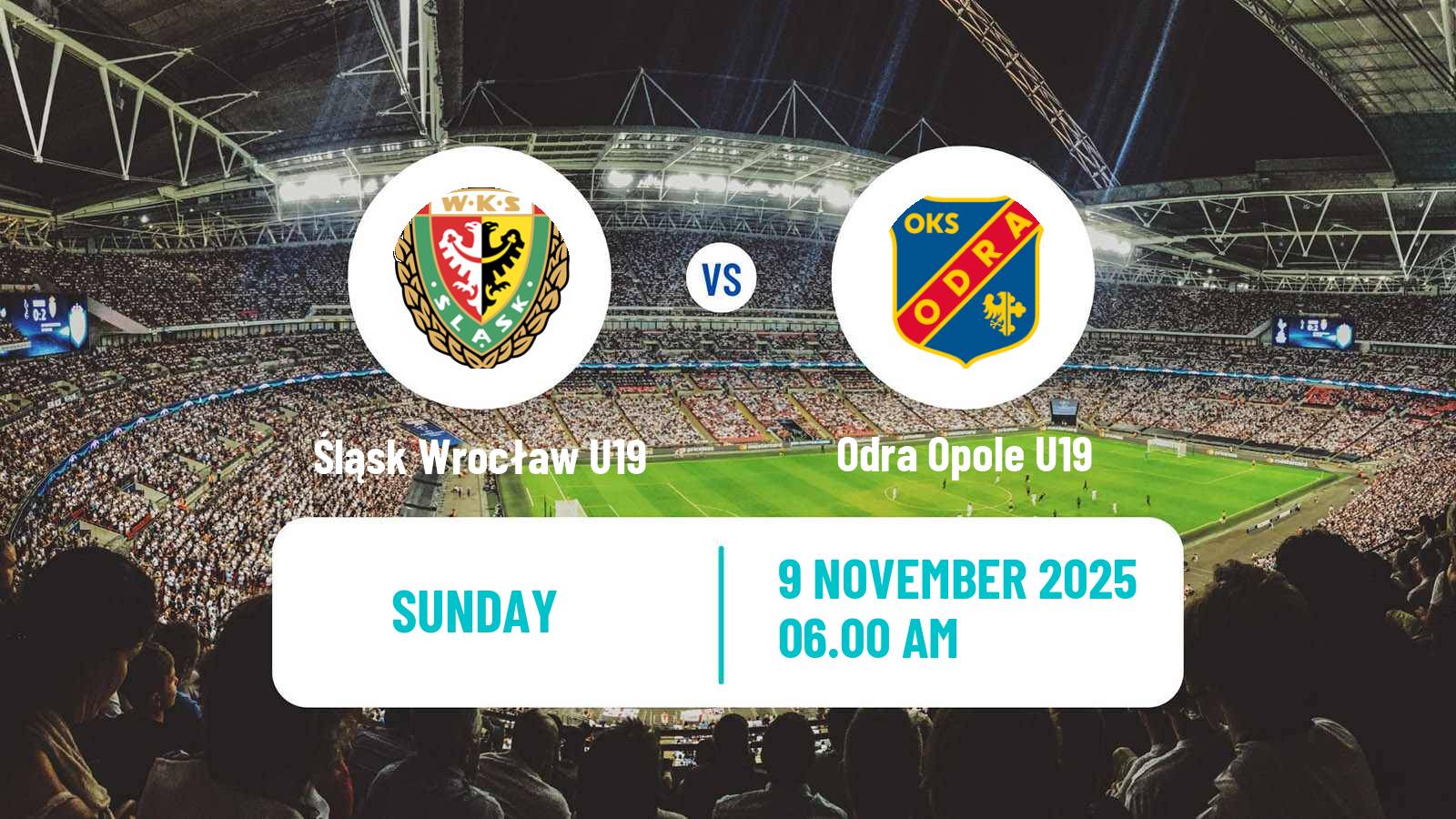Football Polish Central Youth League Śląsk Wrocław U19 - Odra Opole U19