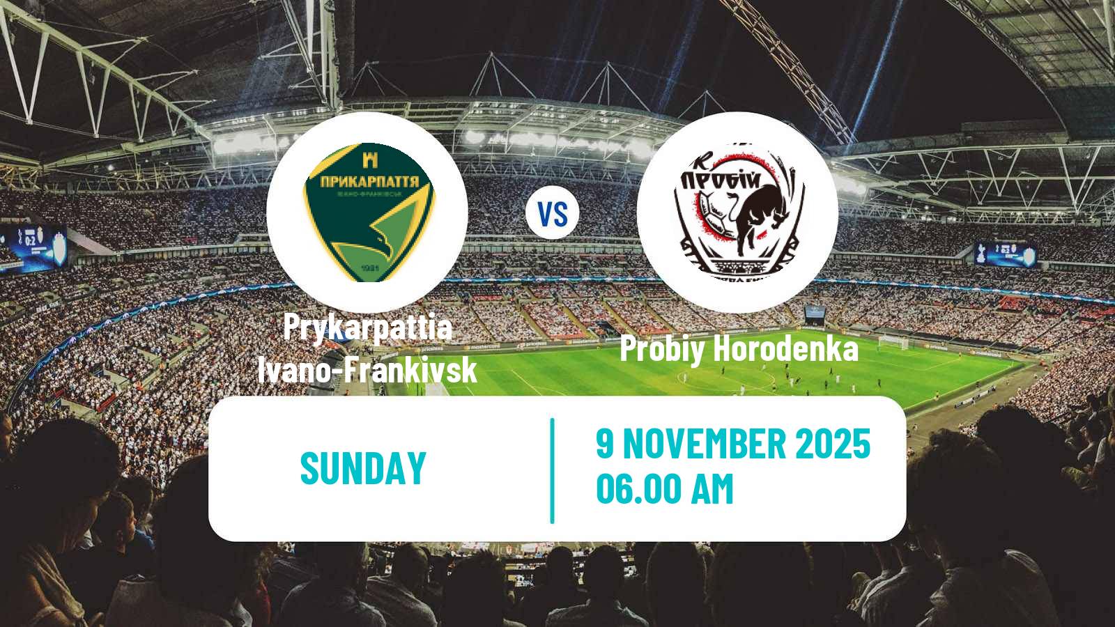 Football Ukrainian Persha Liga Prykarpattia Ivano-Frankivsk - Probiy Horodenka