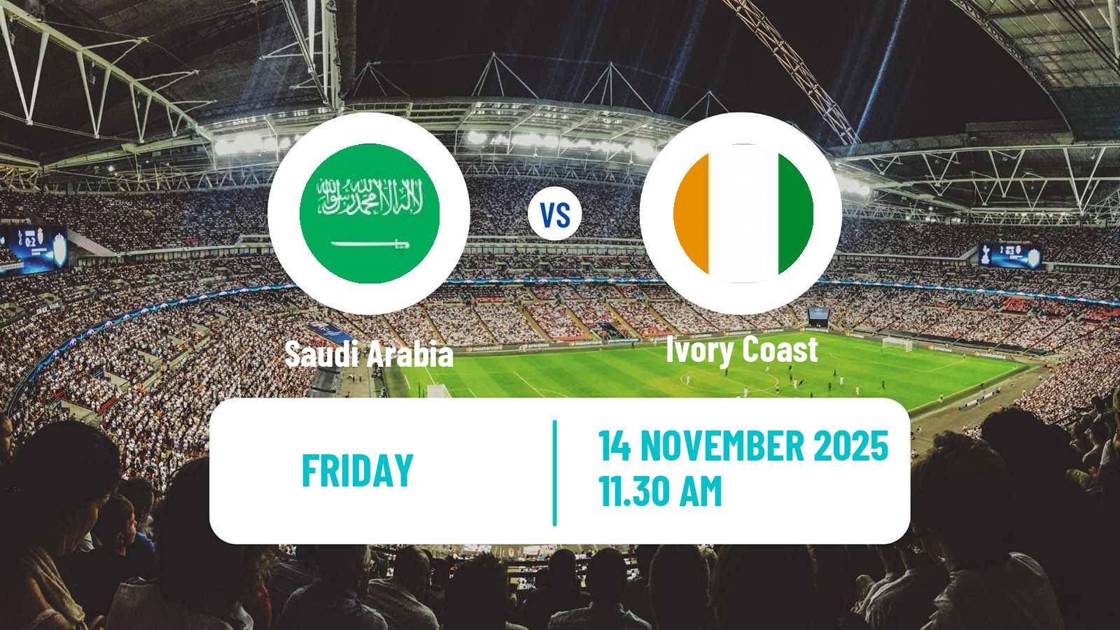 Football Friendly Saudi Arabia - Ivory Coast