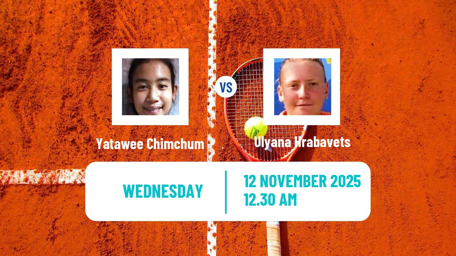 Tennis ITF W15 Hua Hin Women Yatawee Chimchum - Ulyana Hrabavets