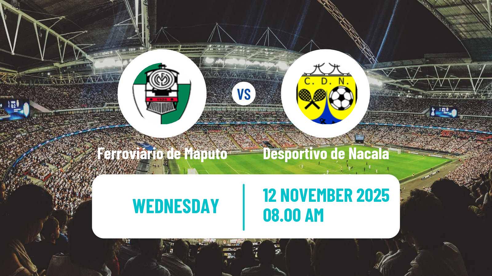 Football Mozambique Moçambola Ferroviário de Maputo - Desportivo de Nacala