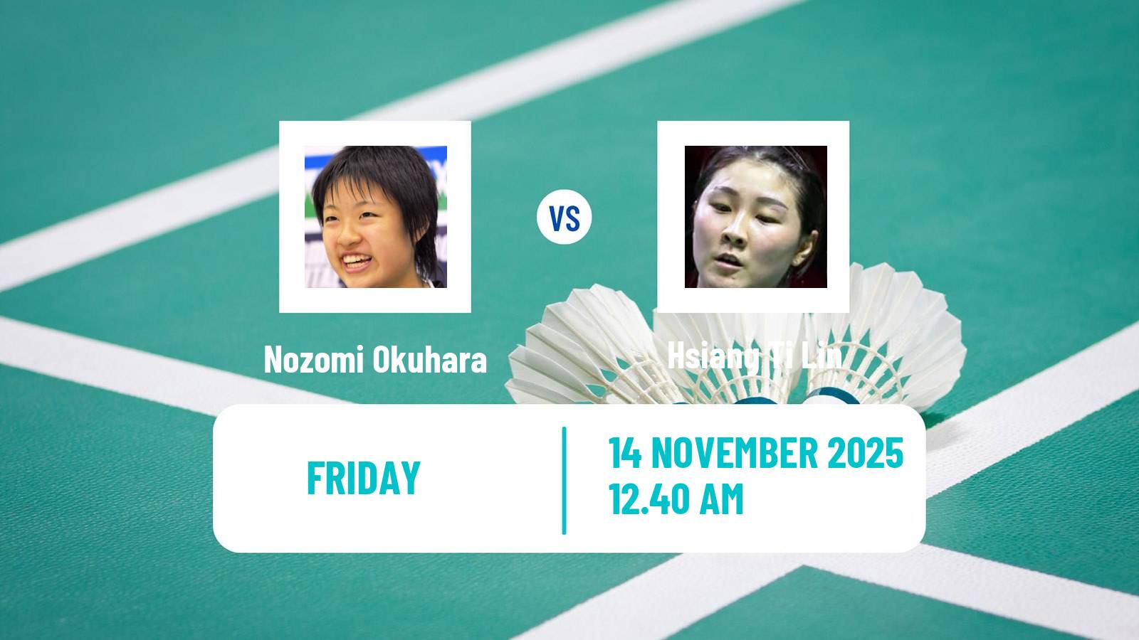 Badminton BWF World Tour Women Kumamoto Masters Nozomi Okuhara - Hsiang Ti Lin