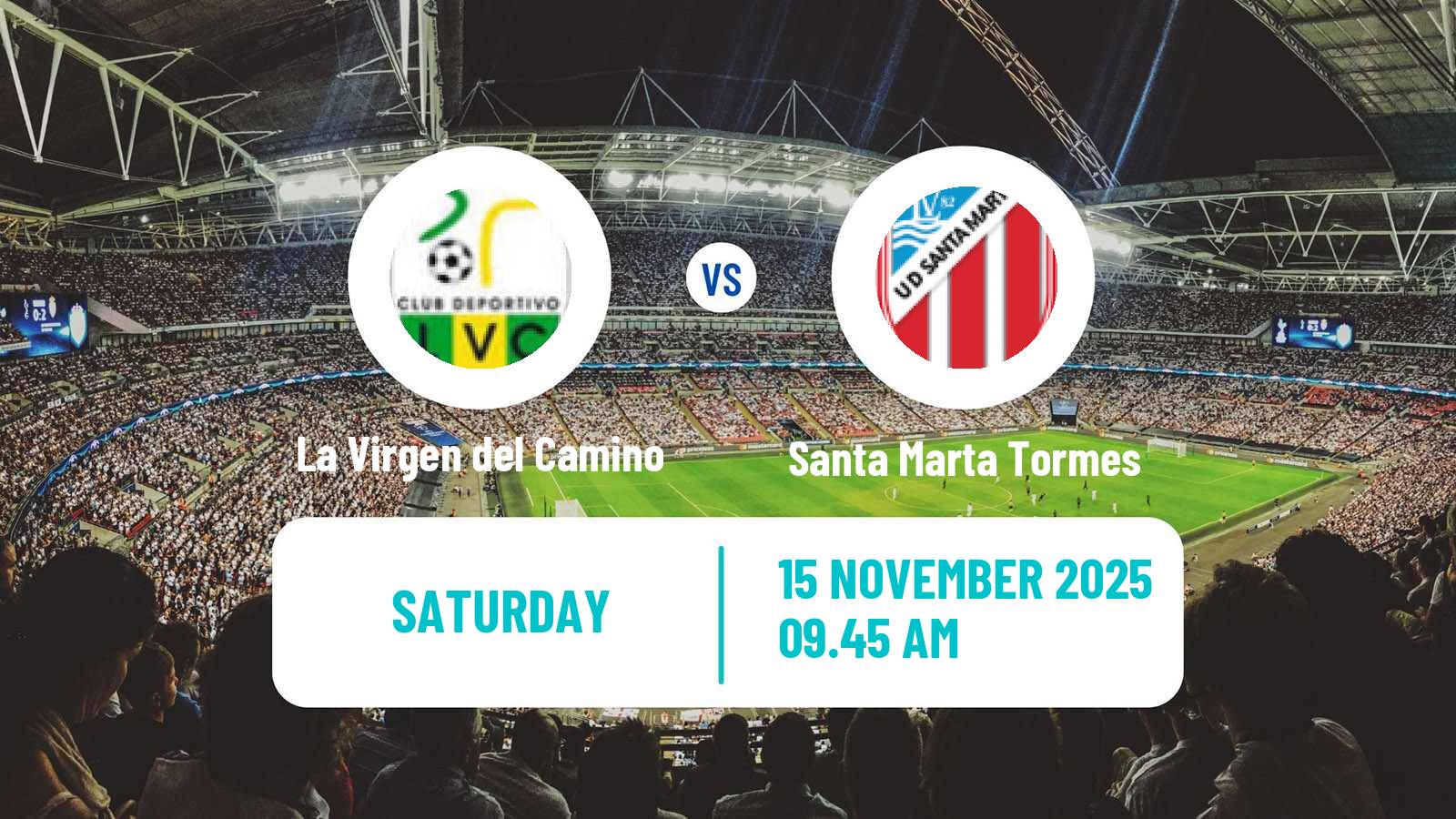 Football Spanish Tercera RFEF - Group 8 La Virgen del Camino - Santa Marta Tormes