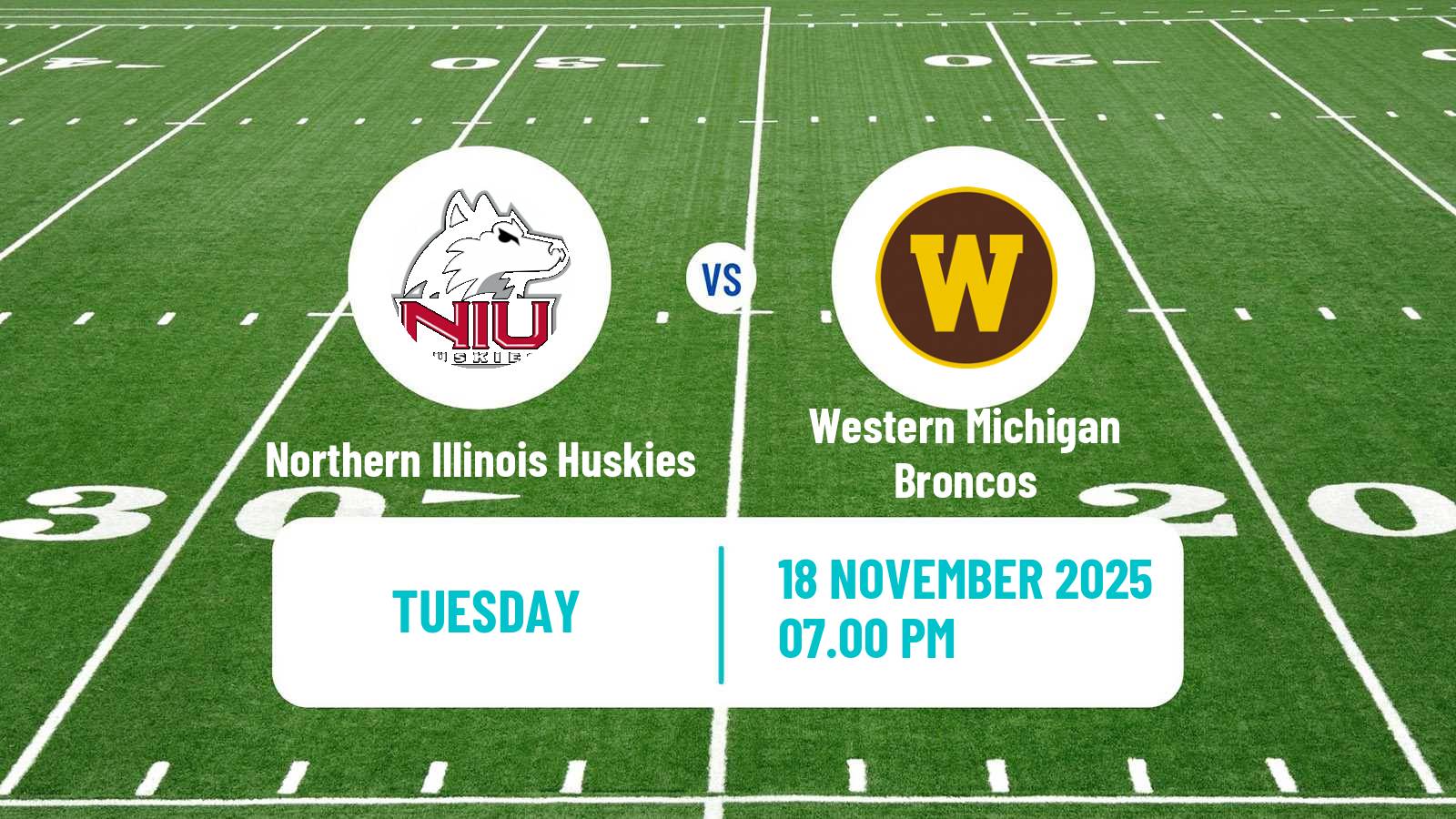 American football NCAA College Football Northern Illinois Huskies - Western Michigan Broncos