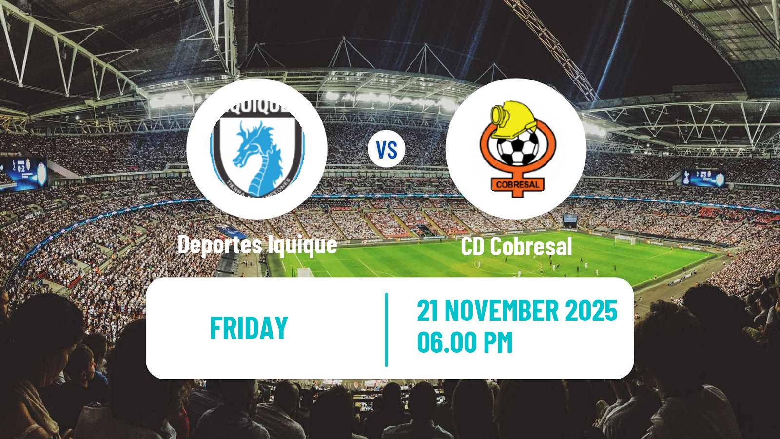 Football Chilean Primera Division Deportes Iquique - Cobresal