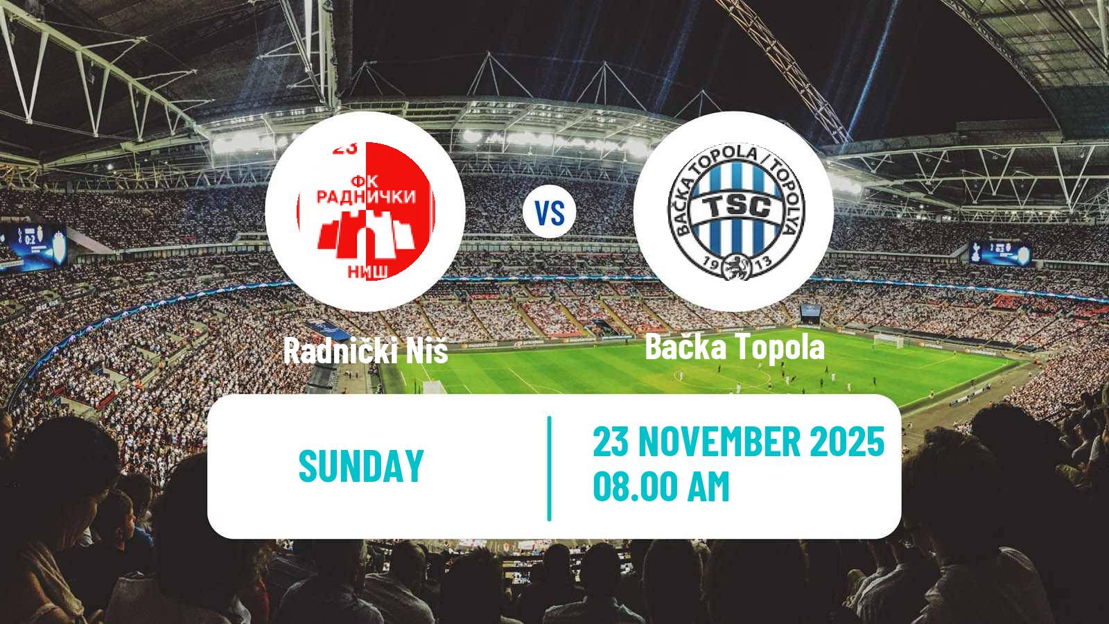Football Serbian Superliga Radnički Niš - Bačka Topola