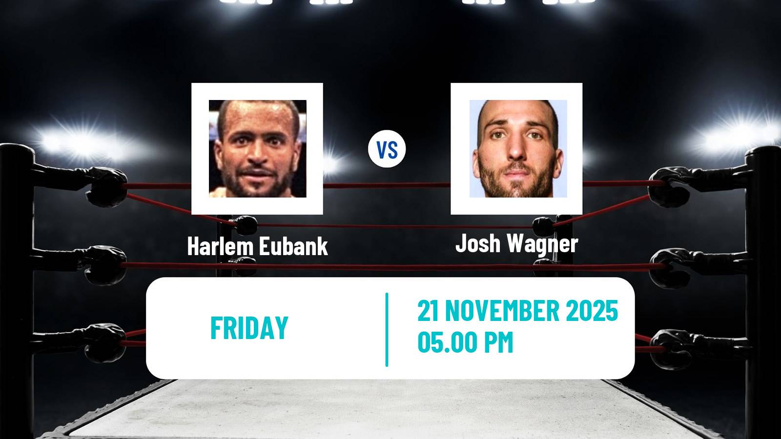 Boxing Welterweight Others Matches Men Harlem Eubank - Josh Wagner