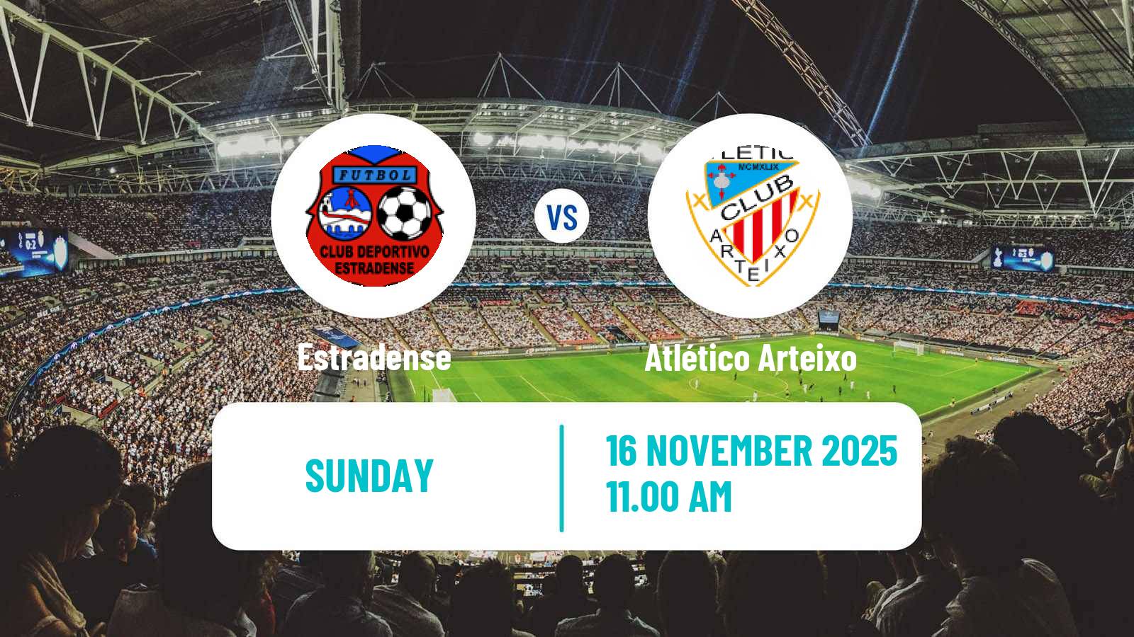 Football Spanish Tercera RFEF - Group 1 Estradense - Atlético Arteixo