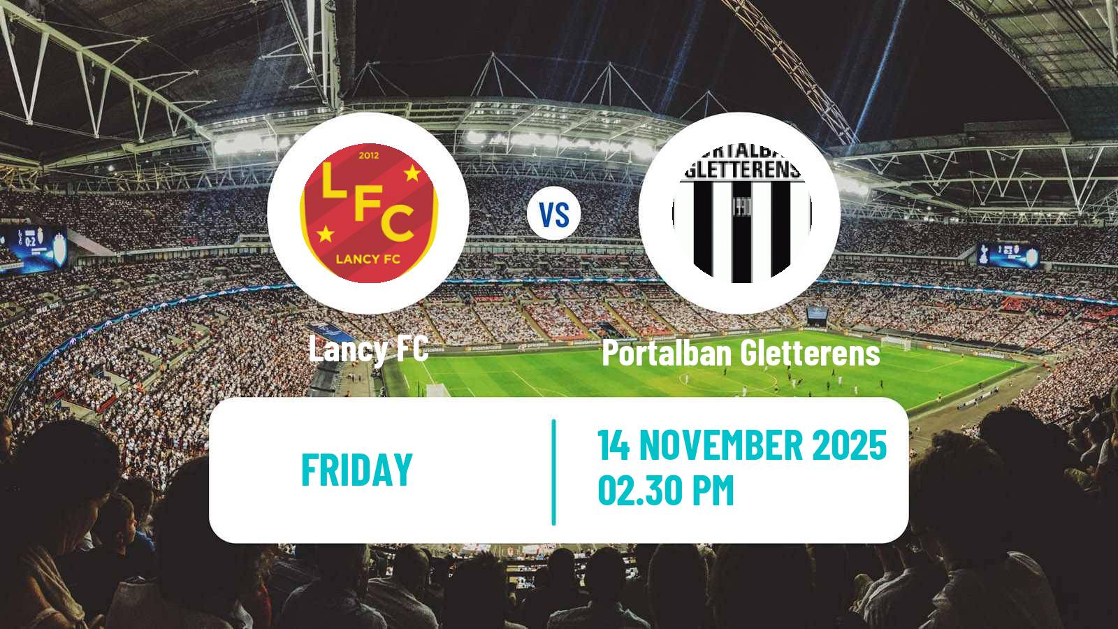 Football Swiss 1 Liga Classic Group 1 Lancy - Portalban Gletterens