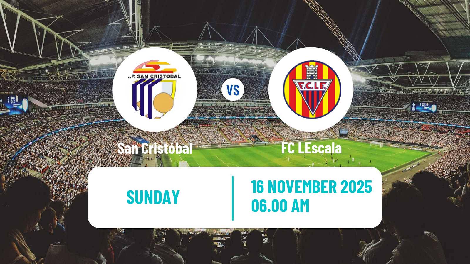 Football Spanish Tercera RFEF - Group 5 San Cristóbal - LEscala