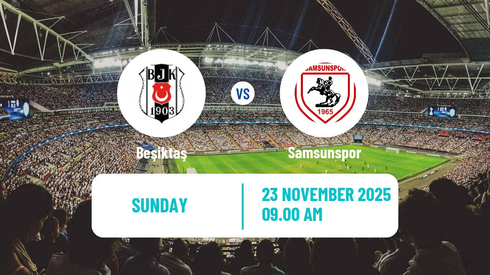 Football Turkish Super League Beşiktaş - Samsunspor