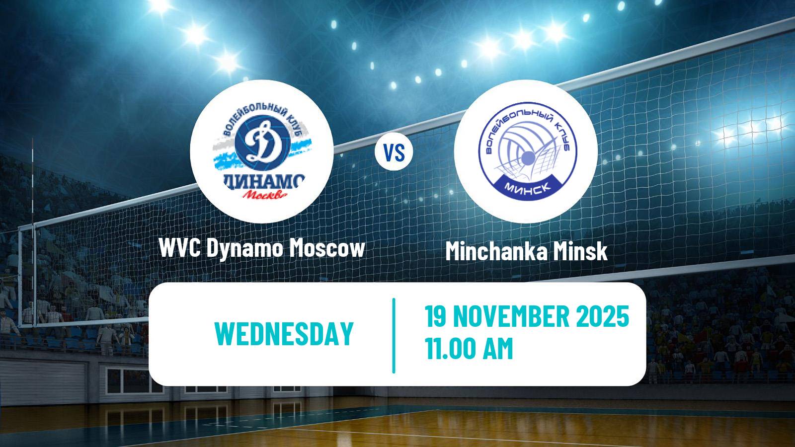 Volleyball Russian Super League Volleyball Women WVC Dynamo Moscow - Minchanka Minsk