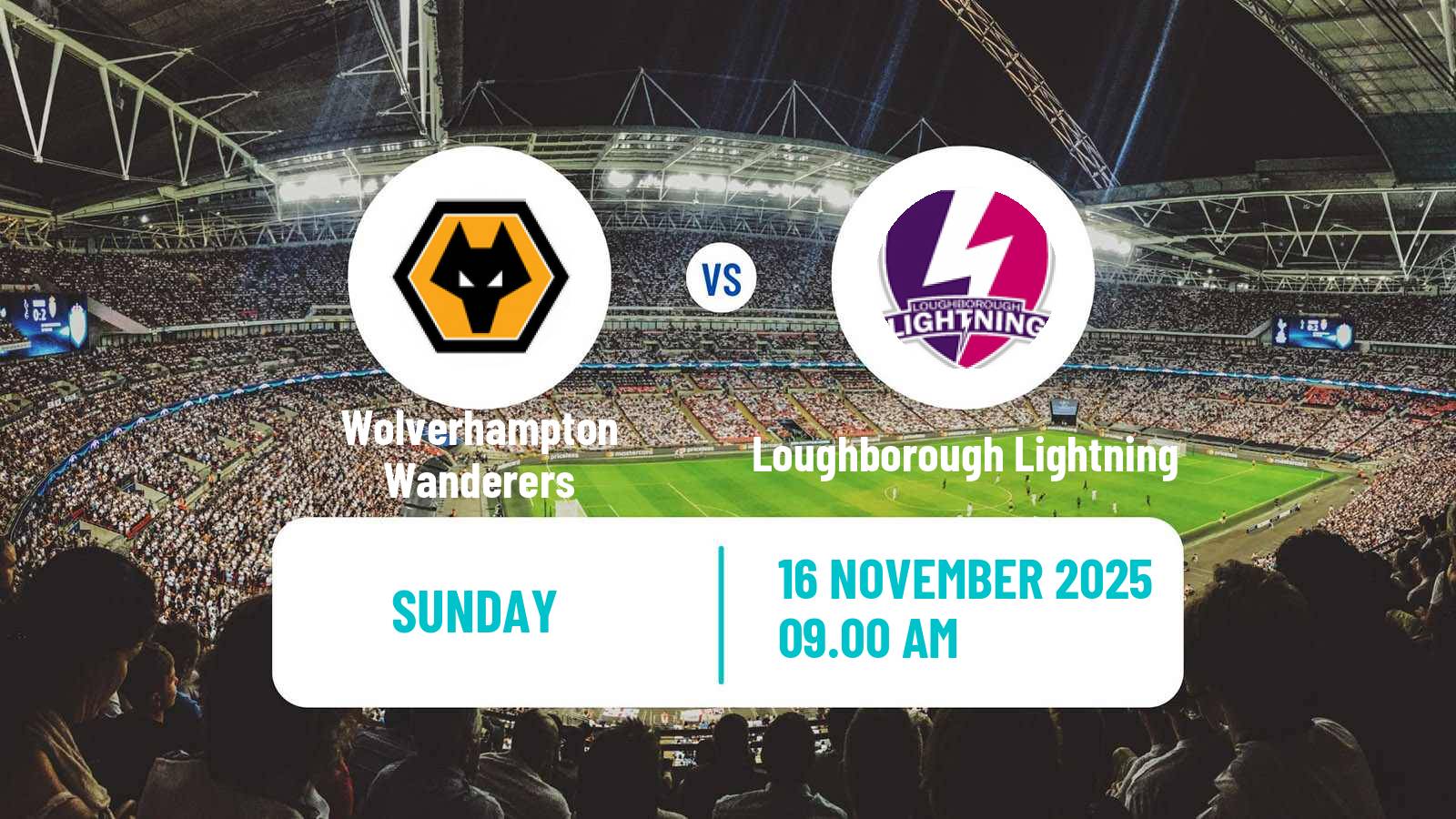 Football English National League North Women Wolverhampton Wanderers - Loughborough Lightning
