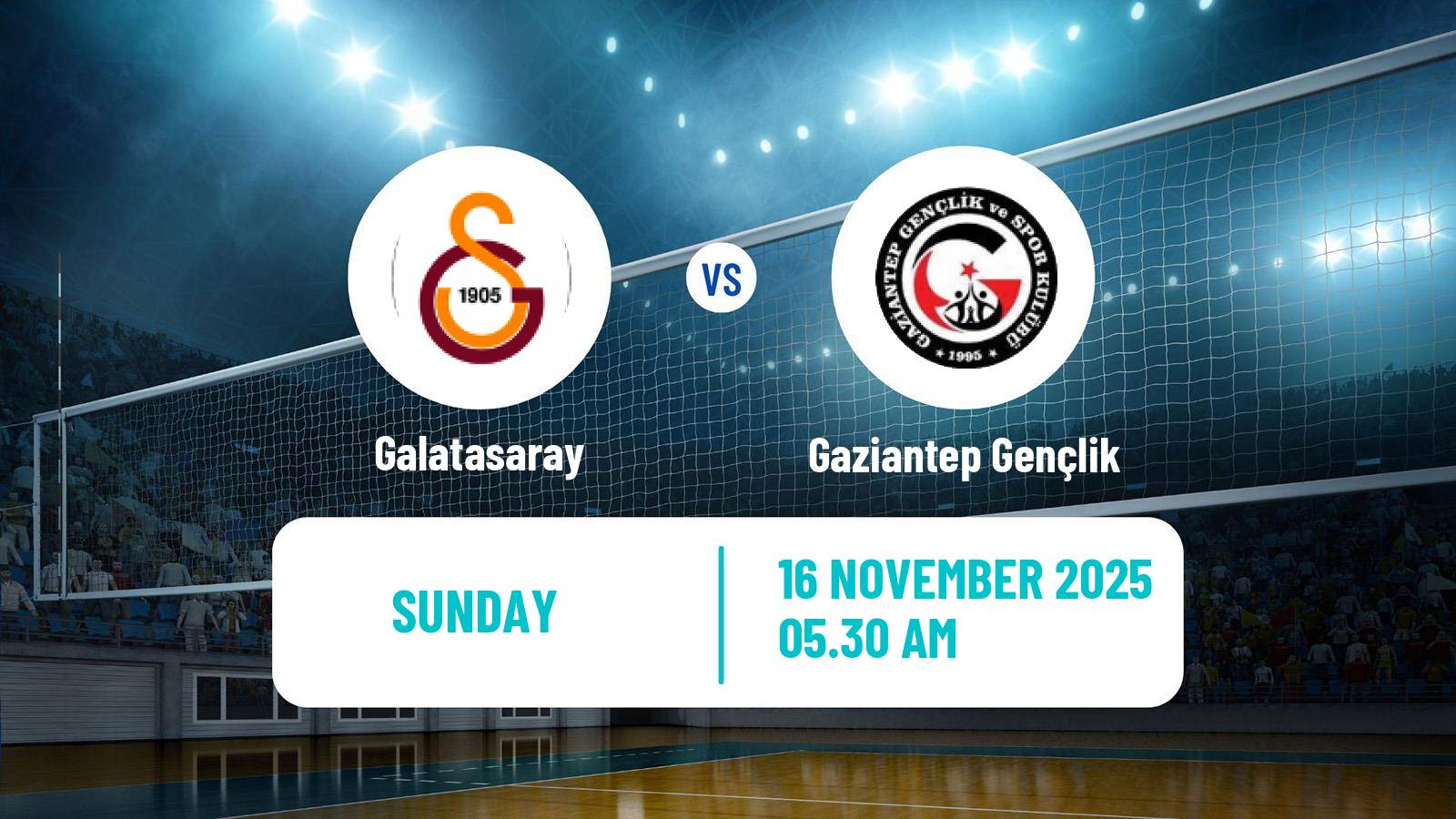 Volleyball Turkish Efeler Ligi Volleyball Galatasaray - Gaziantep Gençlik